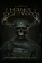 Nonton Film House at the Edge of the Woods Sub Indo