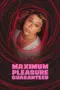 Nonton Maximum Pleasure Guaranteed Sub Indo