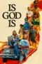 Nonton Film Is God Is Sub Indo