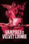 Nonton Film Vampires of the Velvet Lounge Sub Indo