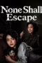 Nonton Film None Shall Escape Sub Indo