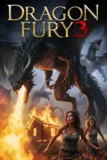 Nonton Film Dragon Fury 3 Sub Indo