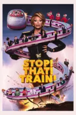 Nonton Film Stop! That! Train! Sub Indo