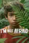 Nonton I’m Not Afraid Sub Indo