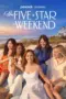 Nonton The Five-Star Weekend Sub Indo