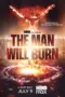 Nonton The Man Will Burn Sub Indo